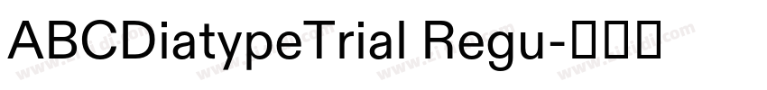 ABCDiatypeTrial Regu字体转换